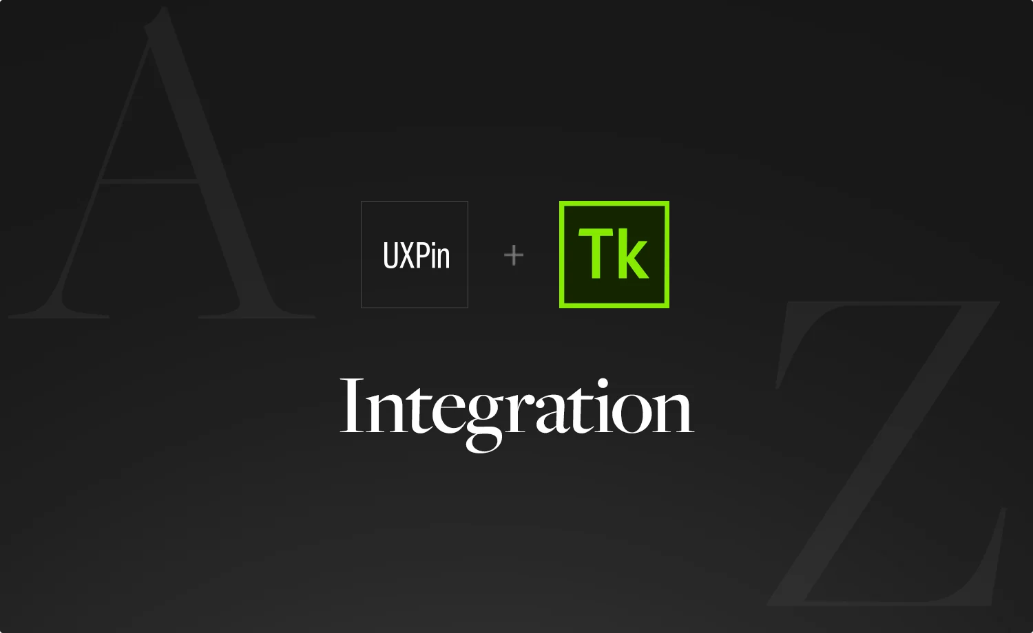 UXPin + Adobe Typekit — plugging into the tools enterprises already used.